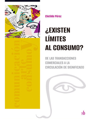 cover image of ¿Existen límites al consumo?